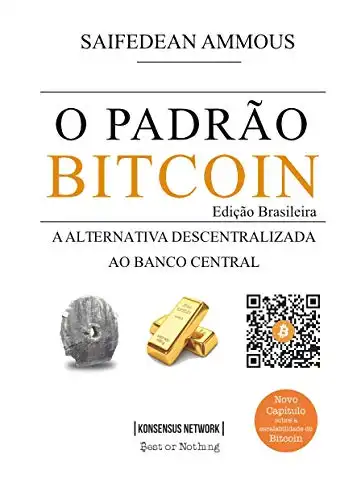 Baixar O Padrão Bitcoin (Edição Brasileira): A Alternativa Descentralizada ao Banco Central pdf, epub, mobi, eBook