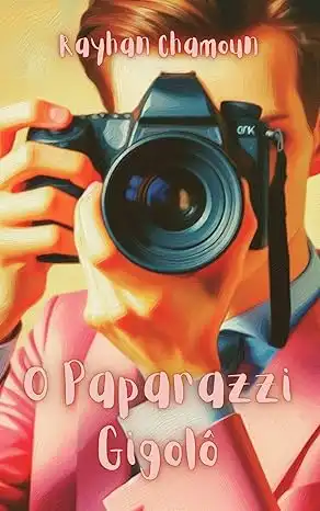 Baixar O Paparazzi Gigolô: Um Paparazzi Carioca e os Meandros de Seu Ofício! pdf, epub, mobi, eBook