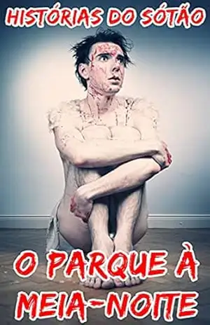 Capa do livro O Parque à Meia–Noite - Histórias do Sótão