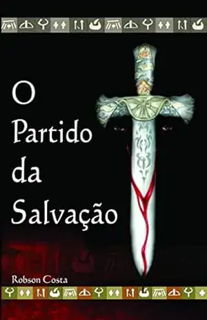 Capa do livro O Partido da Salvação - Robson Costa