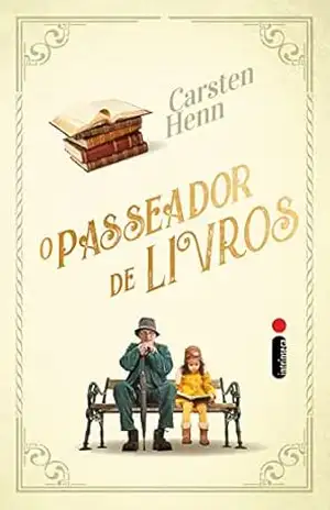 O passeador de livros – Carsten Henn O passeador de livros – Carsten Henn