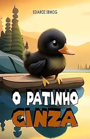 O Patinho Cinza (Literatura Negra, Livro Infantil Sobre Preconceito, Livro Infantil Sobre Bullying, Livro Infantil Autoestima, Livro Sobre Autoconfiança, … Inclusão) (LITERATURA INCLUSIVA) – Ediaroz Semog