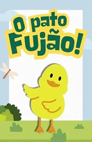 O Pato Fujão (Bichos animados) – Welfany Nolasco Rodrigues