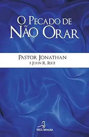 O pecado de não orar – Jonathan Ferreira dos Santos