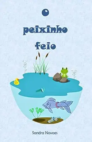 O peixinho feio – Sandra Novaes