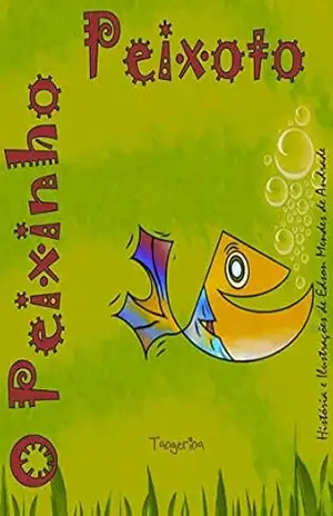 O PEIXINHO PEIXOTO – Edson Mendes de Andrade