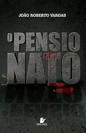 O Pensionato – João Roberto Vargas O Pensionato – João Roberto Vargas