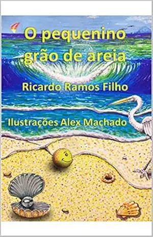 O Pequenino Grão de Areia – Ricardo Ramos Filho