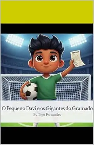 O Pequeno Davi e os Gigantes do Gramado (Bíblicos Livro 1) – Tigo Fernandes