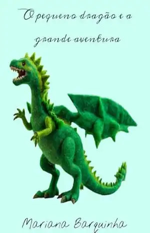 O pequeno Dragão e a Grande Aventura – MARIANA BARQUINHA