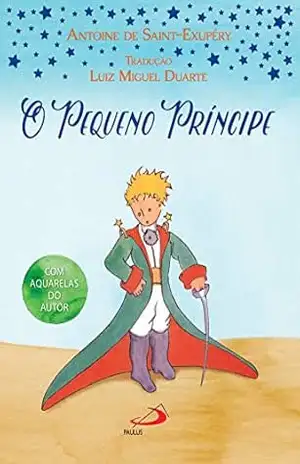 O Pequeno Príncipe – Antoine Saint-Exupéry