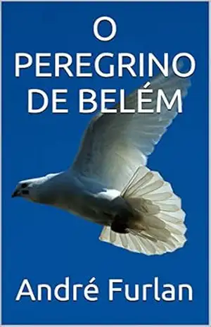 Capa do livro O PEREGRINO DE BELÉM - André Furlan
