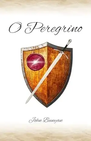 O Peregrino – John  Bunyan
