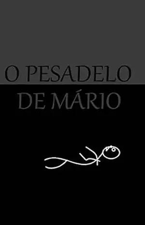 O PESADELO DE MÁRIO – Felipe Chagas
