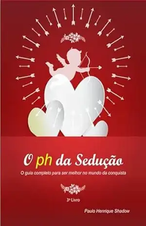 Capa do livro O Ph Da Sedução - Paulo Henrique Shadow