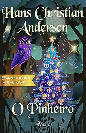 O Pinheiro (Os Contos Mais Lindos de Andersen) – H.C. Andersen