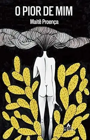Capa do livro O pior de mim – Uma vida inventada - Maitê Proença