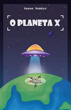 O planeta X – Hesse Roméro