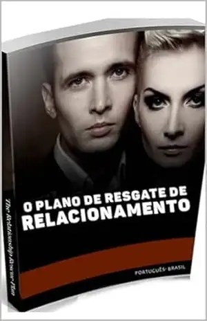 o Plano de Resgate de Relacionamento: Português – Roberto Sampaio o Plano de Resgate de Relacionamento: Português – Roberto Sampaio