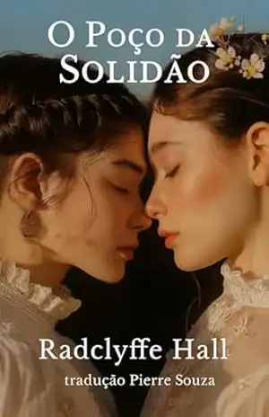 O Poço da Solidão – Radclyffel Hall O Poço da Solidão – Radclyffel Hall