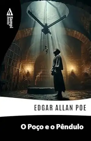 Capa do livro O Poço e o Pêndulo - Edgar Allan Poe