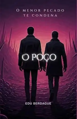 O Poço – Edu Berdague