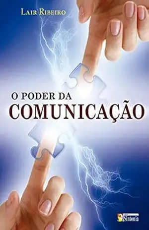 O poder da comunicação (Coleção Lair Ribeiro) – Lair Ribeiro