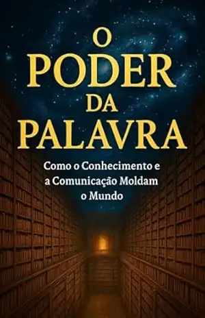 O Poder da Palavra – ANDRÉ T.D.V.DUTRA