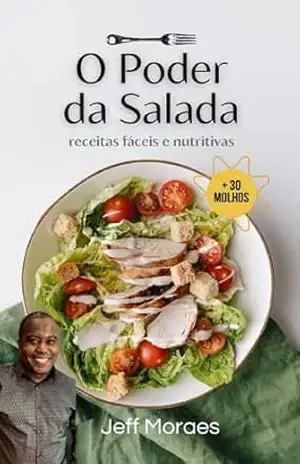 O PODER DA SALADA – JEFF MORAES