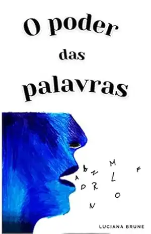 O poder das palavras – Luciana Brune O poder das palavras – Luciana Brune