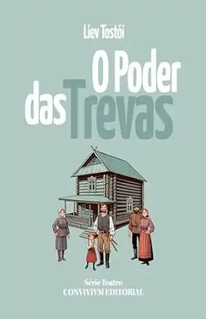 O Poder das Trevas - Liev Tostói
