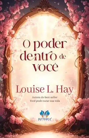 O Poder dentro de Você – Louise L. Hay