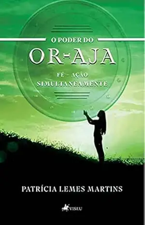 O poder do Or–Aja simultaneamente – Patrícia Lemes Martins