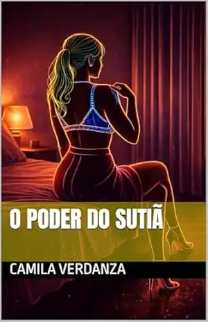 O Poder do Sutiã – Camila  verdanza