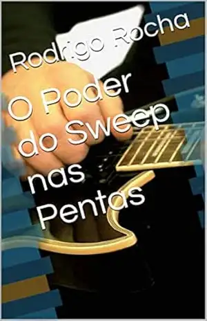 O Poder do Sweep nas Pentas (Ebooks) – Rodrigo  Rocha