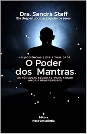 Capa do livro O Poder dos Mantras: As Fórmulas Secretas para Atrair Amor e Prosperidade - Sandrà  Staff