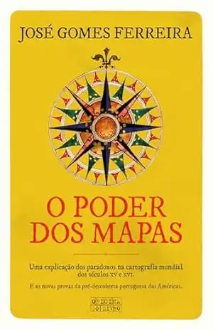 O Poder dos Mapas – José Gomes Ferreira
