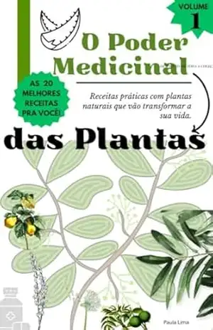 O poder Medicinal das Plantas – Paula  Lima