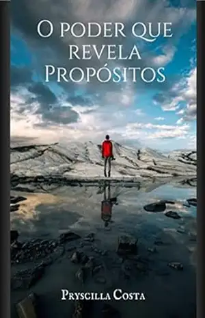 O Poder que revela Propósito – Pyscilla da Costa O Poder que revela Propósito – Pyscilla da Costa
