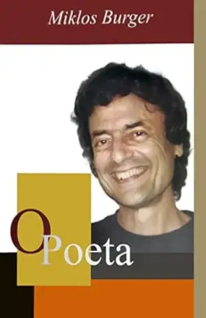 O Poeta – Miklos Burger O Poeta – Miklos Burger