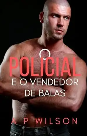 Baixar O Policial e o Vendedor de Balas (Contos Gays com Militares Livro 7) pdf, epub, mobi, eBook