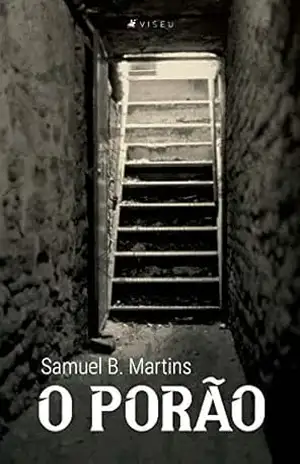 Capa do livro O Porão - Samuel B. Martins