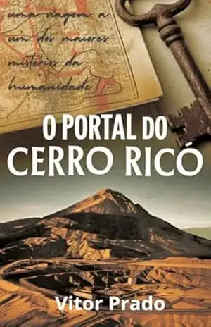 O Portal De Cerro Rico – Vitor Prado