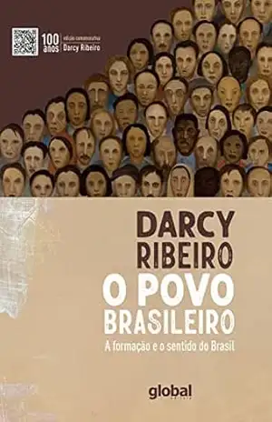 O povo brasileiro – edição comemorativa, 100 anos – Darcy Ribeiro