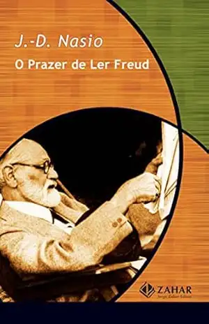Capa do livro O prazer de ler Freud (Coleção Transmissão da Psicanálise) - J.-D. Nasio