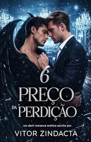 O preço da perdição: Entre o Luxo do Império e o Sacrifício da Alma – Vitor Zindacta