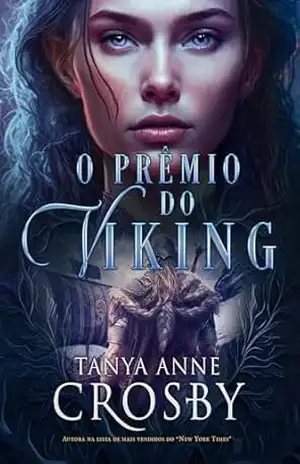 O Prêmio do Viking – Tanya Anne Crosby