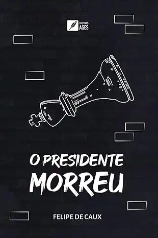 Baixar O presidente morreu pdf, epub, mobi, eBook