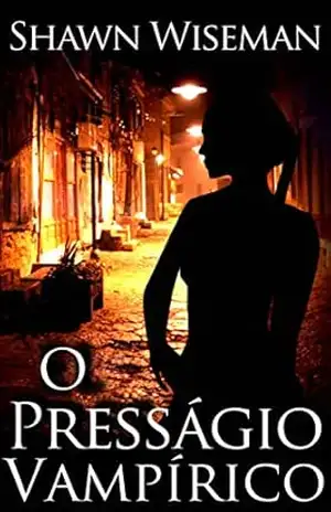 Capa do livro O Presságio Vampírico - Shawn Wiseman