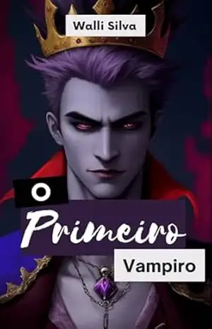 Capa do livro O Primeiro Vampiro (Saga Vampiros de Nocturna) - Walli Silva